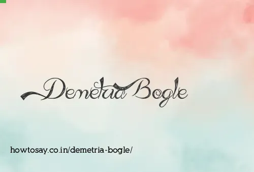 Demetria Bogle