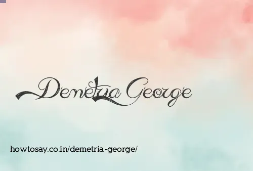 Demetria George
