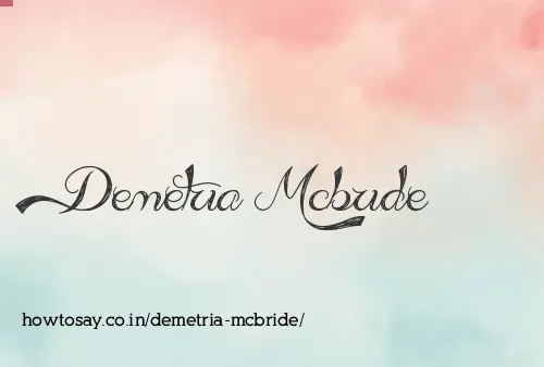 Demetria Mcbride