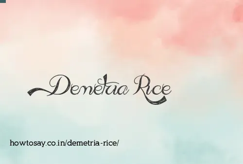 Demetria Rice