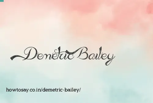 Demetric Bailey