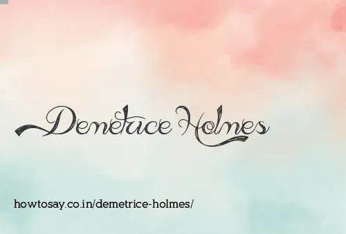 Demetrice Holmes