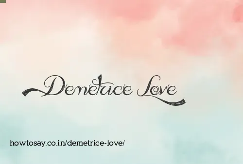 Demetrice Love