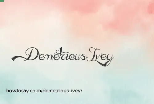 Demetrious Ivey