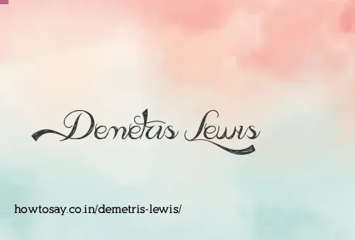 Demetris Lewis