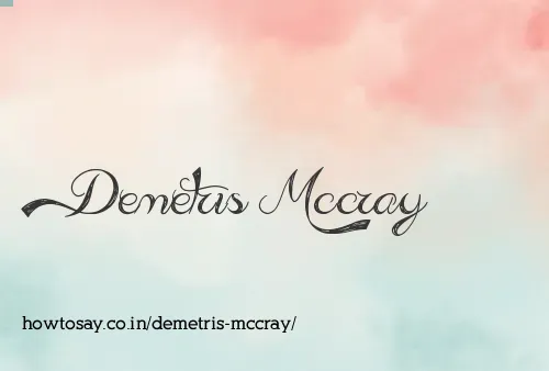 Demetris Mccray