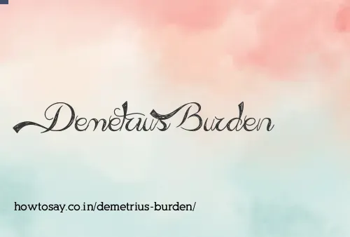 Demetrius Burden