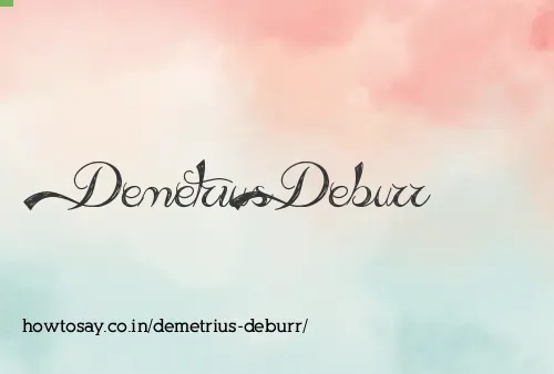 Demetrius Deburr