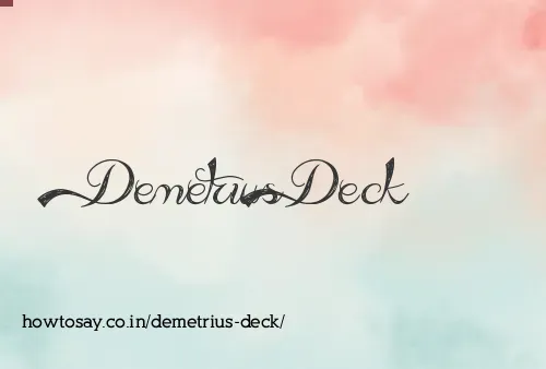 Demetrius Deck