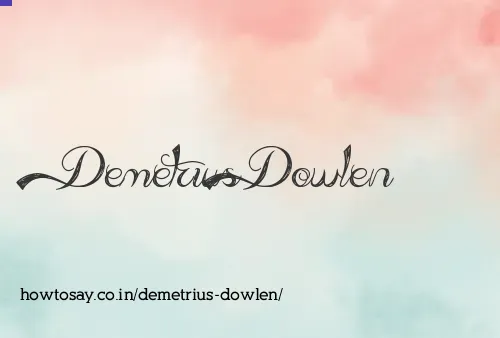 Demetrius Dowlen