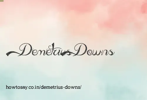 Demetrius Downs