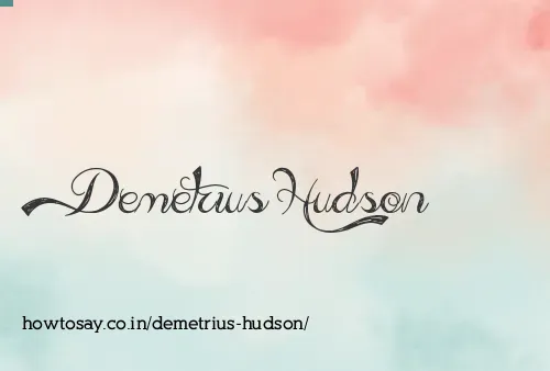 Demetrius Hudson