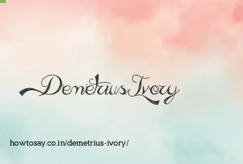 Demetrius Ivory