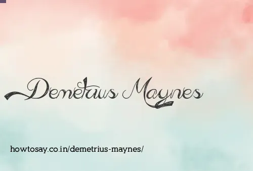 Demetrius Maynes