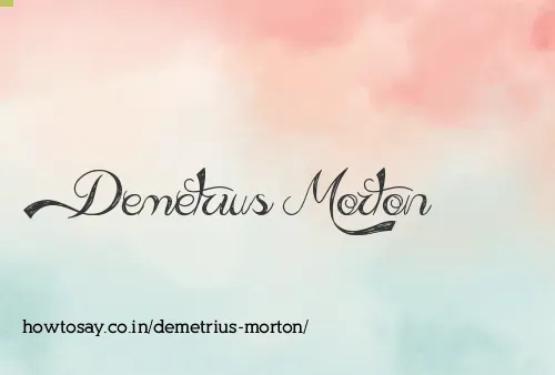 Demetrius Morton
