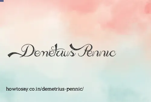 Demetrius Pennic