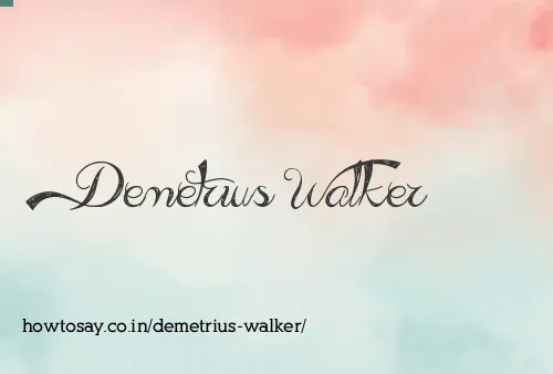 Demetrius Walker
