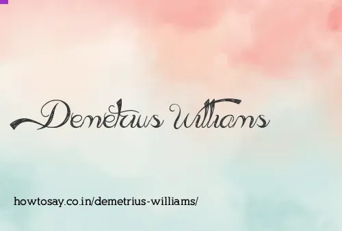 Demetrius Williams