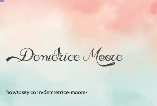 Demietrice Moore