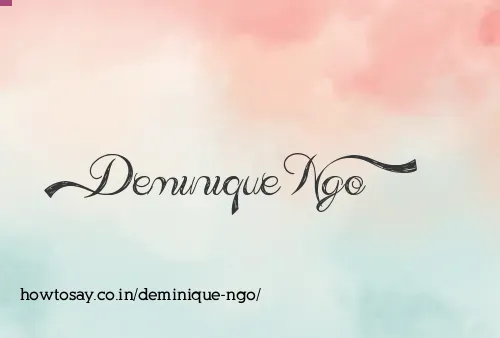 Deminique Ngo