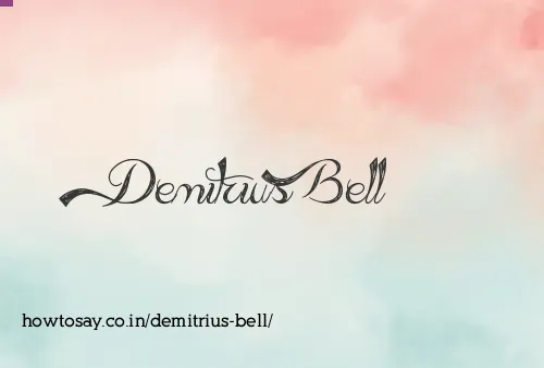 Demitrius Bell