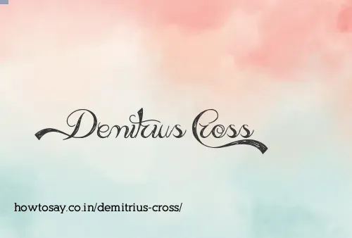 Demitrius Cross