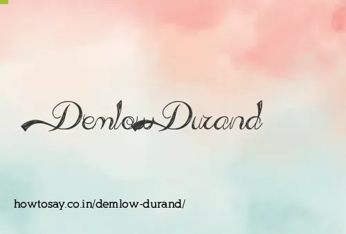 Demlow Durand