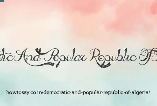 Democratic And Popular Republic Of Algeria