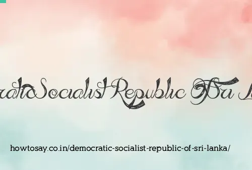 Democratic Socialist Republic Of Sri Lanka