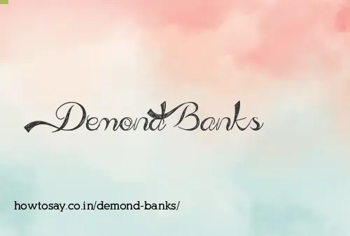 Demond Banks