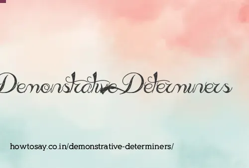 Demonstrative Determiners