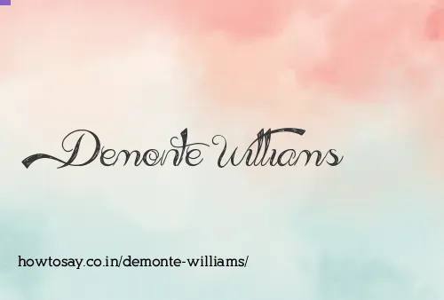 Demonte Williams