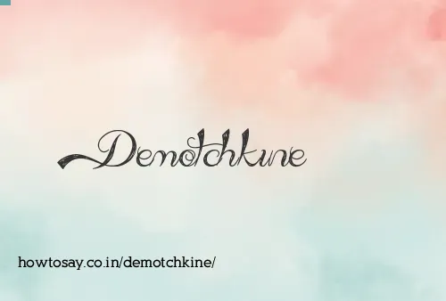 Demotchkine
