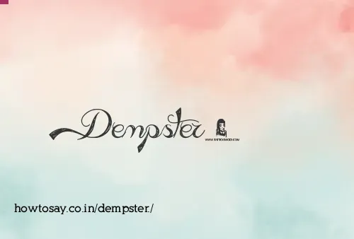 Dempster.
