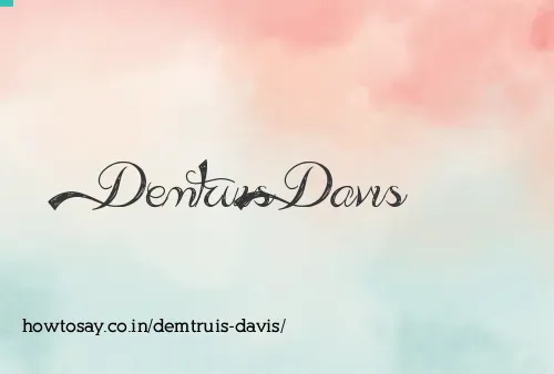 Demtruis Davis