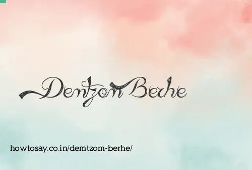 Demtzom Berhe