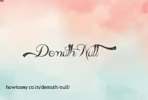 Demuth Null