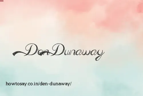 Den Dunaway