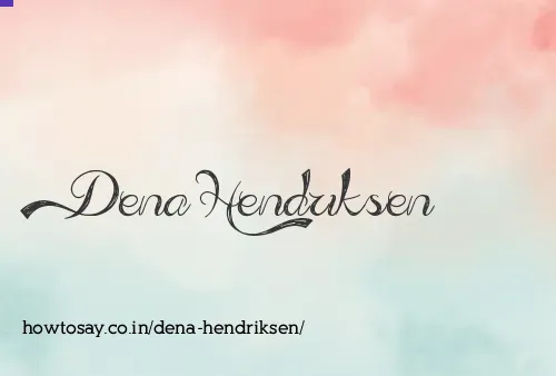 Dena Hendriksen