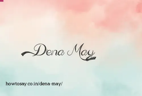 Dena May