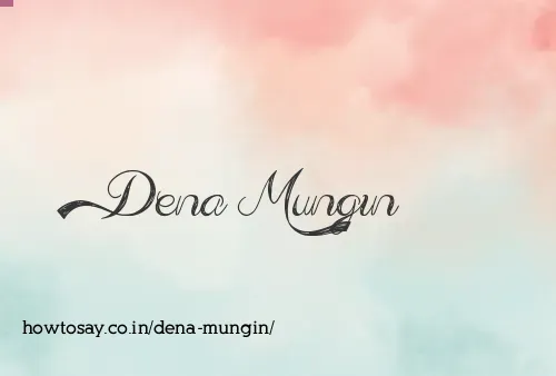 Dena Mungin