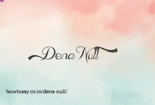 Dena Null