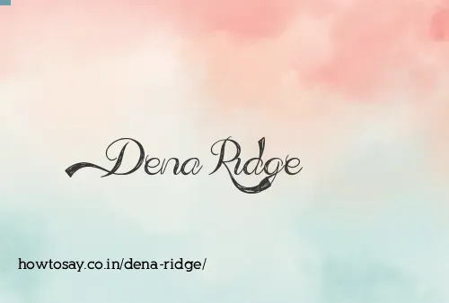 Dena Ridge