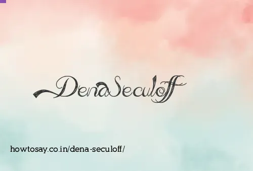 Dena Seculoff