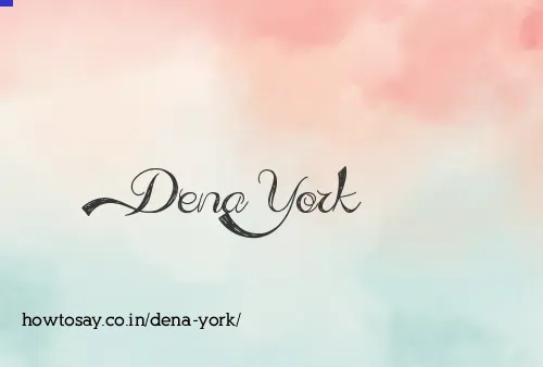 Dena York