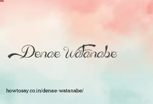 Denae Watanabe