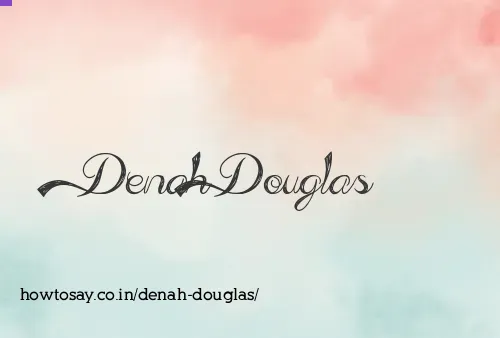 Denah Douglas
