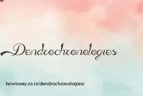 Dendrochronologies