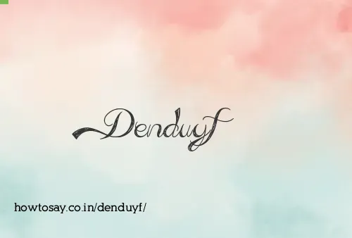 Denduyf