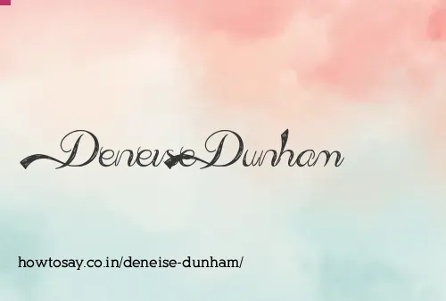 Deneise Dunham
